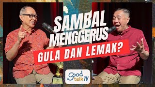 ⁠Sambal menggerus gula dan lemak?