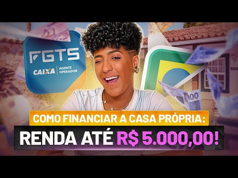 Como Financiar a Casa Própria com renda de R$5.000,00