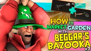 TF2: How to market garden with Beggar's Bazooka #3