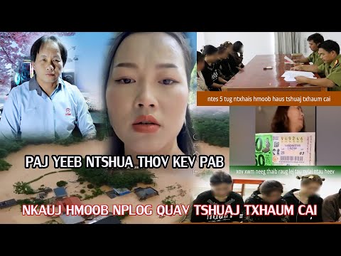 paj yeeb ntshua thov kev pab vim muaj dej nyab  nkauj hmoob nplog quav tshuaj