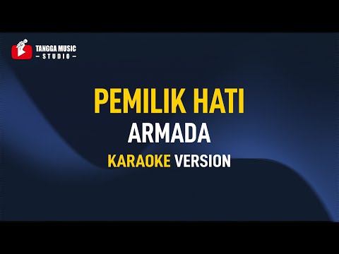 Armada – Pemilik Hati (Karaoke)