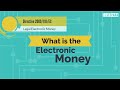 Understanding Electronic Money
