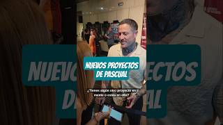 Pascual Fernández nos desvela sus próximos proyectos. #pascual #proyectos