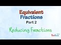 Reducing Fractions: Key Concepts and Techniques