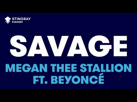 Megan Thee Stallion – Savage Remix (feat. Beyoncé) (Karaoke With Lyrics)