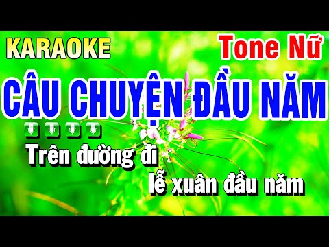 Karaoke Câu Chuyện Đầu Năm Tone Nữ ( Nhạc Xuân 2025 ) Huỳnh Anh