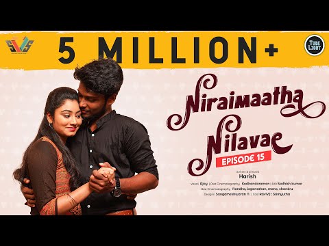 Niraimaatha Nilavae Episode 15 | Tube Light Attagasangal | Pregnancy Sothanaigal | Caring Husband