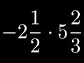 Multiplying Mixed Numbers and Fractions
