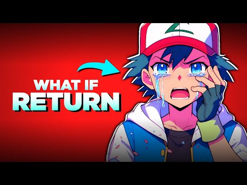 What Happen If ASH KETCHUM Return | PokeXtreme | #pokemon