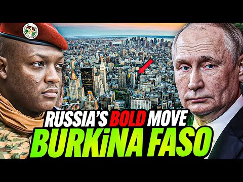 What Exactly Does Russia Want from Ibrahim Traoré and Burkina Faso. Is America Jealous ?