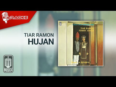 Tiar Ramon – Hujan (Official Karaoke Video)