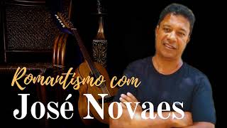 JOSÉ NOVAES as românticas