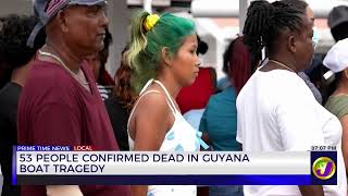 YouTube video thumbnail: 53 People Confirmed Dead In Guyana Boat Tragedy 