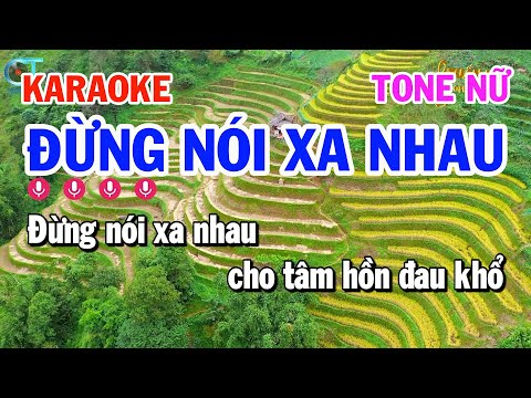 Karaoke Đừng Nói Xa Nhau Tone Nữ ( F#m ) Nhạc Sống Tuấn Kiệt