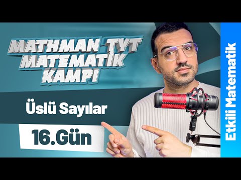 Üslü Sayılar - 1 Etkili Matematik I Mathman TYT Matematik Kampı I 16. Gün I #yks2026