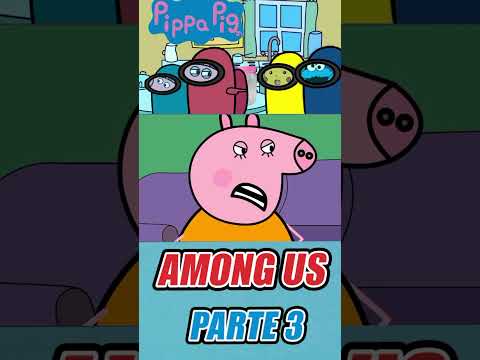 Pippa Pig Animada - Among Us (Parte 3)