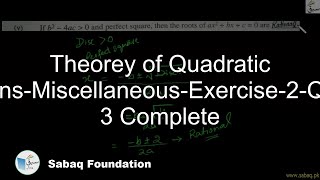 Theorey of Quadratic Equations-Misc-Exercise-2-Question 3 Complete