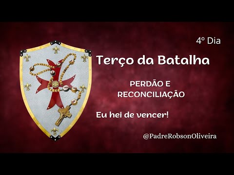 4º DIA - TERÇO DA BATALHA - PERDÃO - 14.07.2025 - Padre Robson de Oliveira