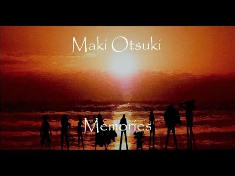 Maki Otsuki - Memories [Lyrics | Kanji | Romaji | English]