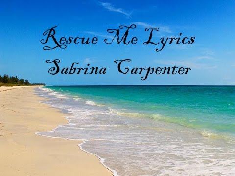 Sabrina Carpenter - Rescue Me Lyrics