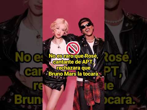 No es raro que Rosé, cantante de APT, rechazara que Bruno Mars la tocara.  #RoséBrunoMars #LadyGaga