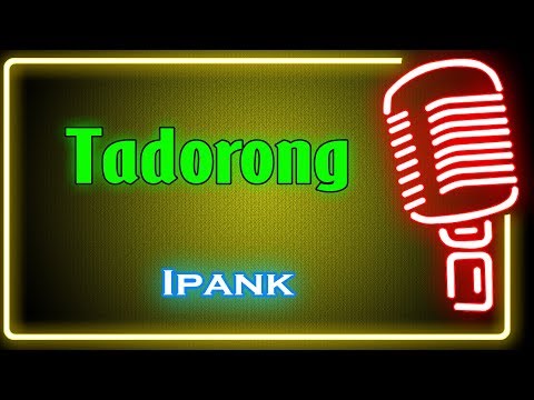 Tadorong (Karaoke Minang) ~ Ipank