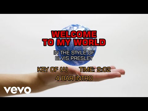 Elvis Presley – Welcome To My World (Karaoke)