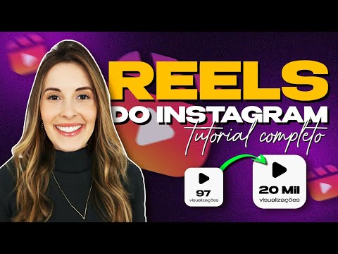 TUTORIAL COMPLETO REELS DO INSTAGRAM | Tudo o Que Você Precisa Saber Para Fazer Reels No Instagram