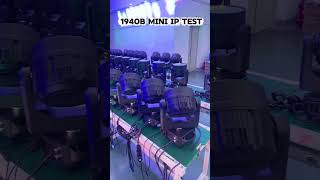 Beyond 1940B MINI IP Test #beyondlighting #movingheadlight #stagelighting