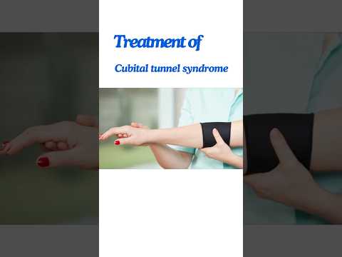 Treatment of Cubital Tunnel Syndrome. Proximal ulnar nerve injury behind the elbow #shorts