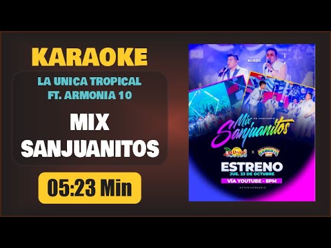 Karaoke | MIX SANJUANITOS – La Unica Tropical Ft. Armonia 10