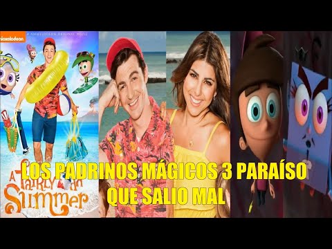 LOS PADRINOS MÁGICOS 3 PARAISO MÁGICO QUE SALIO MAL RESEÑA RESUMEN CURIOSIDADES