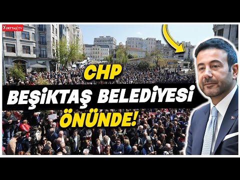 Beşiktaş Belediyesi'ne operasyon! CHP'liler Belediye önünde "Hükümet İstifa" sloganları atıyor!