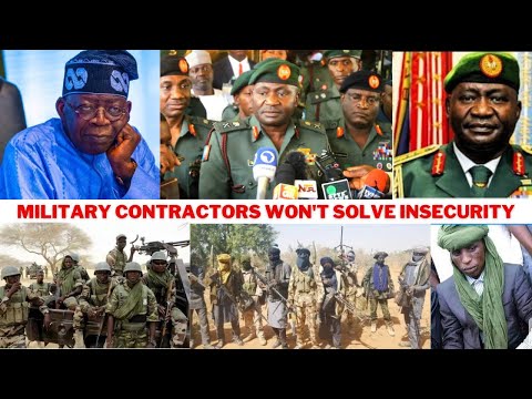 Why Military Contractors Won't Solve Nigeria's Security Challenges - General Musa Reveals