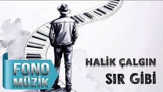 Halik Çalgın - Sır Gibi (Official  Lyric Video)