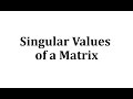 Understanding Singular Values of a Matrix