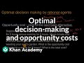 Optimal Decision Making by Rational Agents