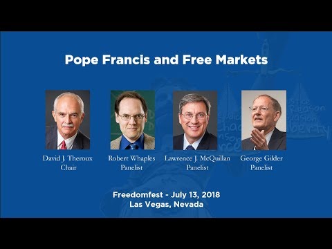 Panel on Pope Francis and Free Markets | Freedom Fest 2018