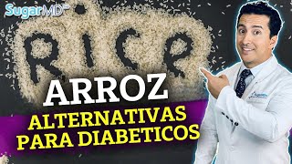 ¡No comas arroz! Mejor come esto: Consejos de dieta para diabéticos | SugarMDS.com