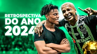 RETROSPECTIVA DO FUTEBOL 2024