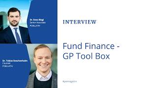 Fund Finance – GP Toolbox: Überblick über relevante Finanzierungsformen von Private Equity Fonds