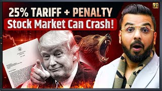 Stock Market Can Crash After 25% Tariff by Donald Trump