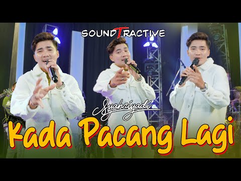 KADA PACANG LAGI - SYAHRYADI (Official Music Live)
