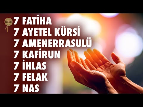 7 Fatiha 7 Ayetel Kürsi 7 Amenerrasulü 7 Kafirun 7 İhlas 7 Felak 7 Nas Rukye | Halil Uçakyıldız