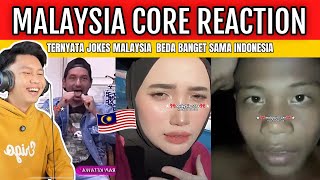DARI SINI SAYA SEMAKIN SADAR BAHWA RAKYAT MALAYSIA GAK PERNAH SERIUS ! MALAYSIA CORE REACTION