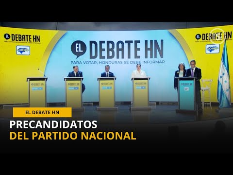 El Debate HN: Precandidatos del Partido Nacional - 17 de febrero 2025