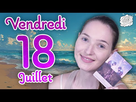💕UNE PERSONNE EXPRIME SES ÉMOTIONS, VOUS FAITES LA PAIX ! TIRAGE DU JOUR - VENDREDI 18 JUILLET