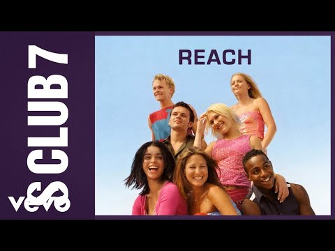 Reach - S Club 7 