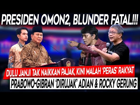 Blunder Fatal❗Dulu Janji Tidak Naikan Pajak, Kini Peras Rakyat. Prabowo-Gibran 'Dirujak' Adian-Rocky