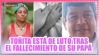 Toñita está de luto tras el fallecimiento de su papá / MICHISMECITO